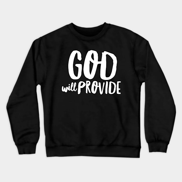 God Will Provide - Christian Crewneck Sweatshirt by ChristianShirtsStudios